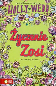 Życzenie Zosi Czy zrealizuje marzenia?