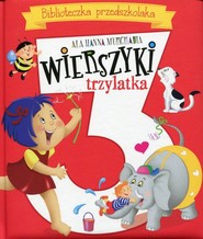 Wierszyki trzylatka Biblioteczka przedszkolaka