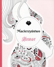 Koloraże Macierzyństwo