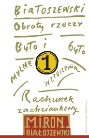 Utwory zebrane Tom 1 Obroty rzeczy