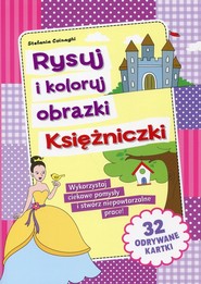 Rysuj i koloruj obrazki Księżniczki