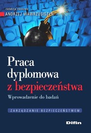 Praca dyplomowa z bezpieczeństwa Wprowadzenie do badań