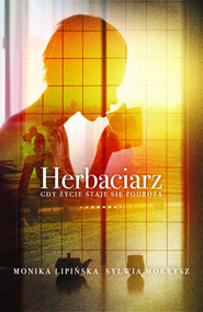 Herbaciarz Gdy życie staje się podrożą