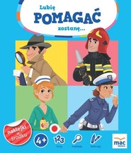 Lubię pomagać, zostanę…