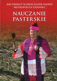 Nauczanie pasterskie Kazania i homilie Tom 2 2011-2014