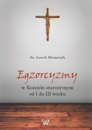 Egzorcyzmy w kościele starożytnym od I do III wieku
