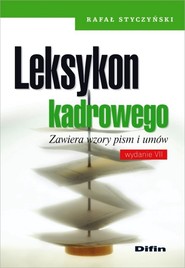 Leksykon kadrowego Zawiera wzory pism i umów