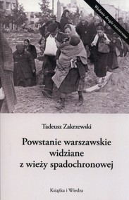 Powstanie Warszawskie widziane z wieży spadochronowej