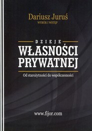 Dzieje własności prywatnej Od starożytności do współczesności