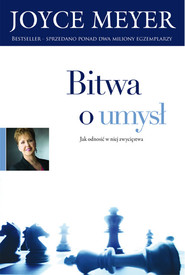 Bitwa o umysł Jak odnieść w niej zwycięstwa