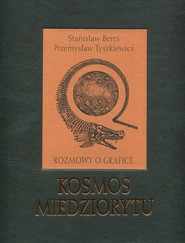 Kosmos miedziorytu Rozmowy o grafice