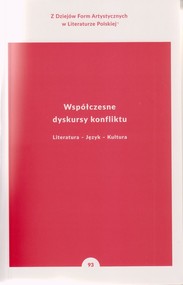 Współczesne dyskursy konfliktu Literatura - Język - Kultura