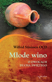 Młode wino O owocach Ducha św.