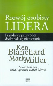 Rozwój osobisty lidera Prawdziwy przywódca doskonali się nieustannie