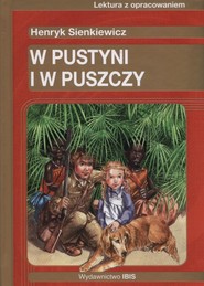 W pustyni i w puszczy Lektura z opracowaniem