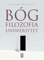 Bóg, filozofia, uniwersytet Wybrane zagadnienia z historii katolickiej trdycji filozoficznej