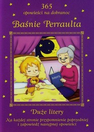 Baśnie Perraulta 365 opowieści na dobranoc Duże litery