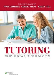 Tutoring Teoria, praktyka, studia przypadków
