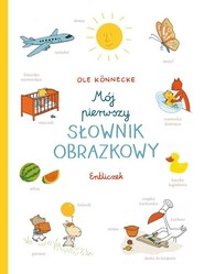 Mój pierwszy słownik obrazkowy Entliczek