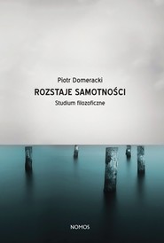 Rozstaje samotności Studium filozoficzne