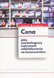 Cena jako marketingowy instrument oddziaływania na konsumentów