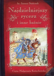 Najdzielniejszy rycerz i inne baśnie