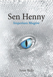 Sen Henny Imperium Magów Imperium Magów