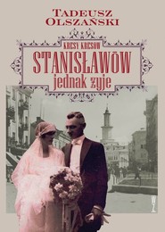 Kresy Kresów Stanisławów jednak żyje