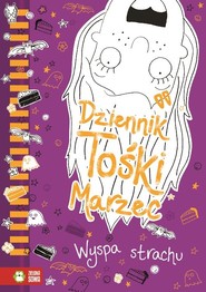 Dziennik Tośki Marzec Wyspa strachów