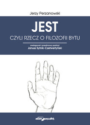 JEST czyli rzecz o filozofii bytu