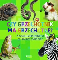 Czy grzechotnik ma grzechotkę Zaskakujące pytania ze świata zwierząt