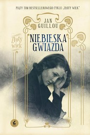 Złoty wiek. Tom5. Niebieska Gwiazda