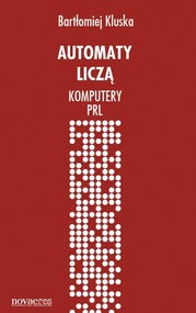 Automaty liczą Komputery PRL