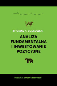 Analiza fundamentalna i inwestowanie pozycyjne Ewolucja gracza giełdowego