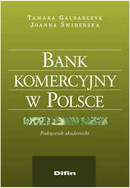 Bank komercyjny w Polsce Podręcznik akademicki
