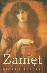 Zamęt Opowieść o czasach i życiu Mickiewicza