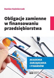 Obligacje zamienne w finansowaniu przedsiębiorstwa