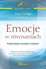 Emocje w równaniach Proste prawdy o szczęściu i sukcesie