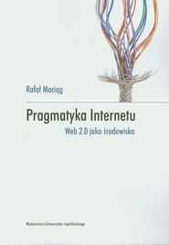 Pragmatyka internetu Web 2.0 jako środowisko