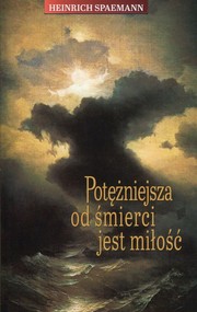 Potężniejsza od śmierci jest miłość
