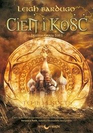 Cień i kość Trylogia Grisza Tom 1