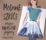 Modowe szkice Stwórz własne projekty