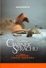 Garnek strachu Droga do dojrzałości Lekcje Gedeona