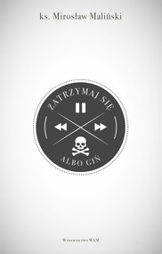 Zatrzymaj się albo giń