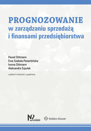 Prognozowanie w zarządzaniu sprzedażą i finansami przedsiębiorstwa