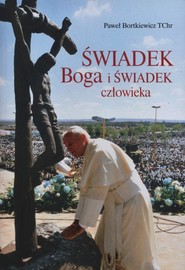 Świadek Boga i świadek człowieka