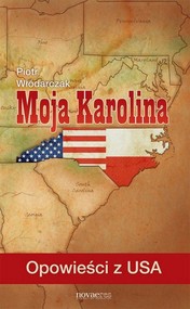 Moja Karolina Opowieści z USA