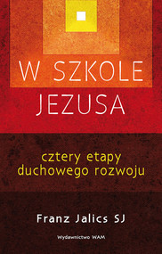 W szkole Jezusa Cztery etapy duchowego rozwoju