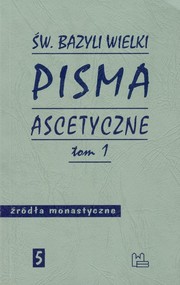 Pisma ascetyczne Tom 1