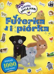 Futerka i piórka Zabawa naklejkami